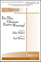 For This Glorious Easter Morning! SATB choral sheet music cover